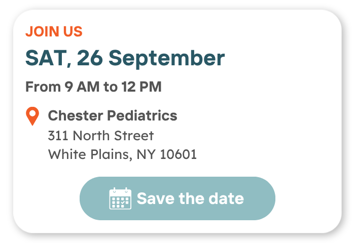 Event invitation for Chester Pediatrics on Saturday, September 26, from 9 AM to 12 PM at 311 North Street, White Plains, NY 10601. Save the date button at the bottom.