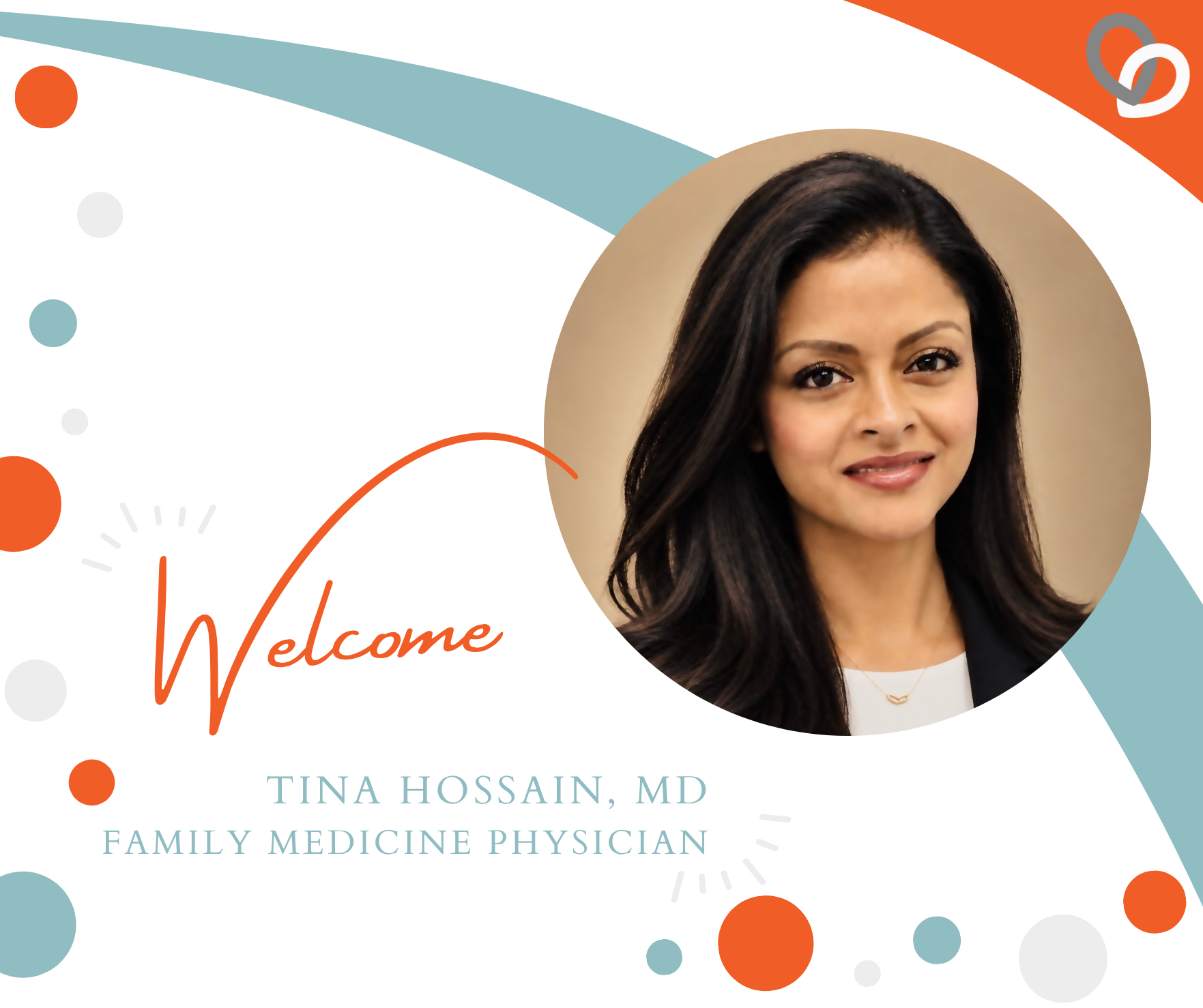 Headshot of Dr. Tina Hossain, family medicine physician, with the text Welcome on a graphic background.